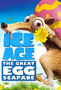 دانلود انیمیشن Ice Age: The Great Egg-Scapade 201696051-1055894222
