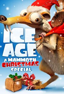 دانلود انیمیشن Ice Age: A Mammoth Christmas 201196062-1914855005