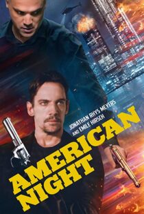 دانلود فیلم American Night 202197944-1643043643