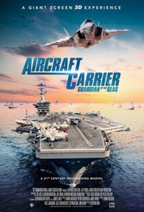 دانلود مستند Aircraft Carrier: Guardian of the Seas 201698870-1740286870