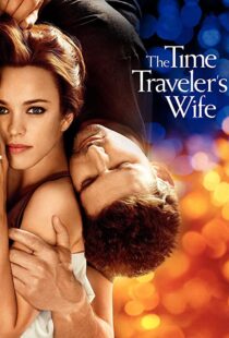 دانلود فیلم The Time Traveler’s Wife 200996208-1185163031