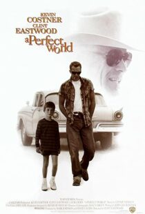 دانلود فیلم A Perfect World 199392105-1609230734