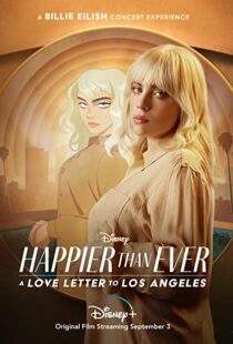 دانلود فیلم Happier Than Ever: A Love Letter to Los Angeles 202198913-744054553