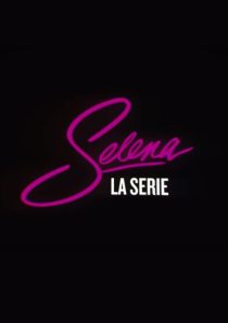 دانلود سریال Selena: The Series99009-301903144
