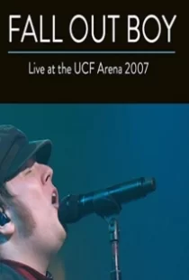 دانلود فیلم Fall Out Boy: Live from UCF Arena 2007104651-840067083