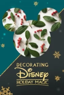 دانلود فیلم Decorating Disney: Holiday Magic 2017104924-659268896