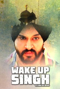 دانلود فیلم هندی Wake Up Singh 2016103517-856157980
