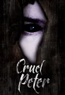 دانلود فیلم Cruel Peter 2019102075-1887742205