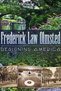 دانلود مستند Frederick Law Olmsted: Designing America 2014101527-1161224522