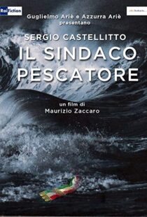 دانلود فیلم Il sindaco pescatore 2016104166-1419928332