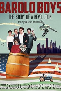 دانلود مستند Barolo Boys. The Story of a Revolution 2014104887-1697463888
