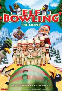 دانلود انیمیشن Elf Bowling the Movie: The Great North Pole Elf Strike 2006101353-1356272497