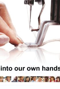 دانلود مستند Into Our Own Hands 2010104184-1828653107