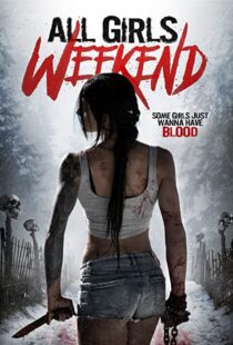 دانلود فیلم All Girls Weekend 2016109428-1012426216