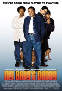 دانلود فیلم My Baby’s Daddy 2004103474-1576195404