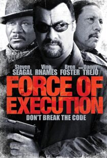 دانلود فیلم Force of Execution 2013110012-1661361994