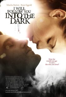 دانلود فیلم I Will Follow You Into the Dark 2012107199-2036737320