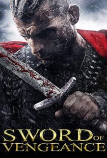 دانلود فیلم Sword of Vengeance 2015108156-861227715