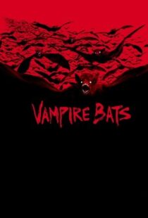 دانلود فیلم Vampire Bats 2005104062-1355808558
