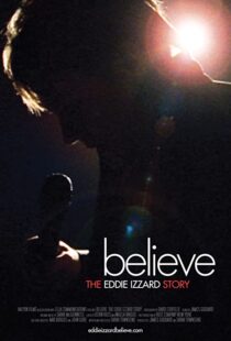 دانلود مستند Believe: The Eddie Izzard Story 2009100725-283704983