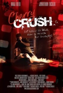 دانلود فیلم Cherry Crush 2007108675-1832132115