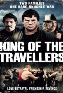 دانلود فیلم King of the Travellers 2012103078-446265603
