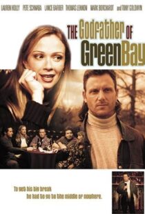 دانلود فیلم The Godfather of Green Bay 2005104277-662577651