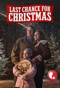 دانلود فیلم Last Chance for Christmas 2015104707-312071408