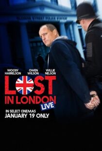 دانلود فیلم Lost in London 2017108271-1536232428