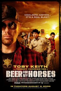 دانلود فیلم Beer for My Horses 2008106412-845757198