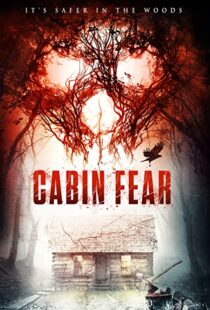 دانلود فیلم Cabin Fear 2015110270-575443367