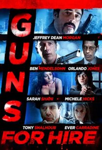 دانلود فیلم Guns for Hire 2015107469-738761562