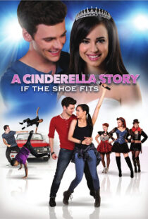 دانلود فیلم A Cinderella Story: If the Shoe Fits 2016110104-203140833