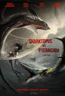 دانلود فیلم Sharktopus vs. Pteracuda 2014108532-4448314