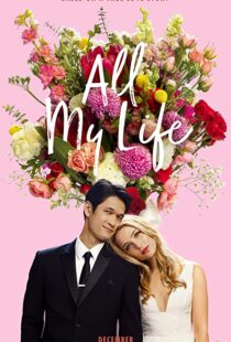 دانلود فیلم All My Life 2020100593-2093001133