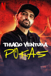 دانلود فیلم Thiago Ventura: Pokas 2020105238-1989429712