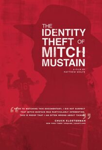 دانلود مستند The Identity Theft of Mitch Mustain 2013102680-771650947