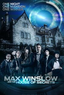 دانلود فیلم Max Winslow and the House of Secrets 2019102500-166439042