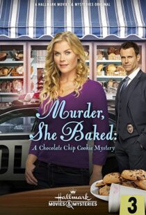 دانلود فیلم Murder, She Baked: A Chocolate Chip Cookie Mystery 2015103133-297574414