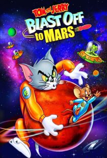 دانلود انیمیشن Tom and Jerry Blast Off to Mars! 2005106040-1649141792