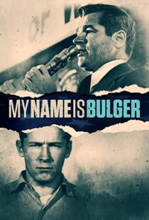 دانلود مستند My Name Is Bulger 2021102015-708083446