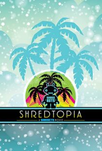 دانلود فیلم Shredtopia 2015101388-569156817