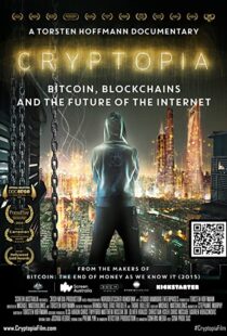 دانلود مستند Cryptopia: Bitcoin, Blockchains and the Future of the Internet 2020106368-102854074