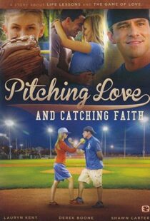 دانلود فیلم Pitching Love and Catching Faith 2015104511-2058159212