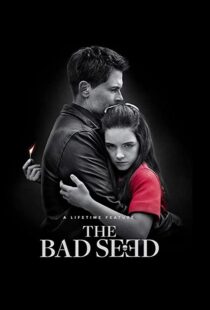 دانلود فیلم The Bad Seed 2018105189-1000613098