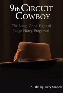 دانلود مستند 9th Circuit Cowboy: The Long, Good Fight of Judge Harry Pregerson 2021101202-2140104863
