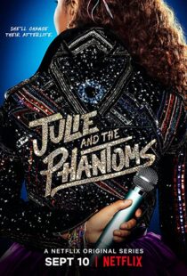 دانلود سریال Julie and the Phantoms112169-760233108