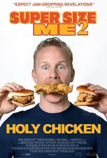 دانلود مستند Super Size Me 2: Holy Chicken! 2017113916-24100711
