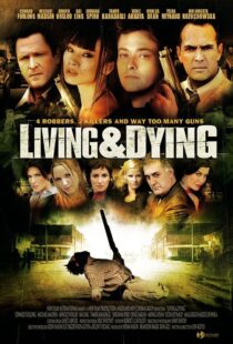 دانلود فیلم Living & Dying 2007111168-990839405