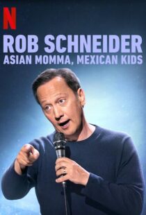 دانلود فیلم Rob Schneider: Asian Momma, Mexican Kids 2020111996-1172448064